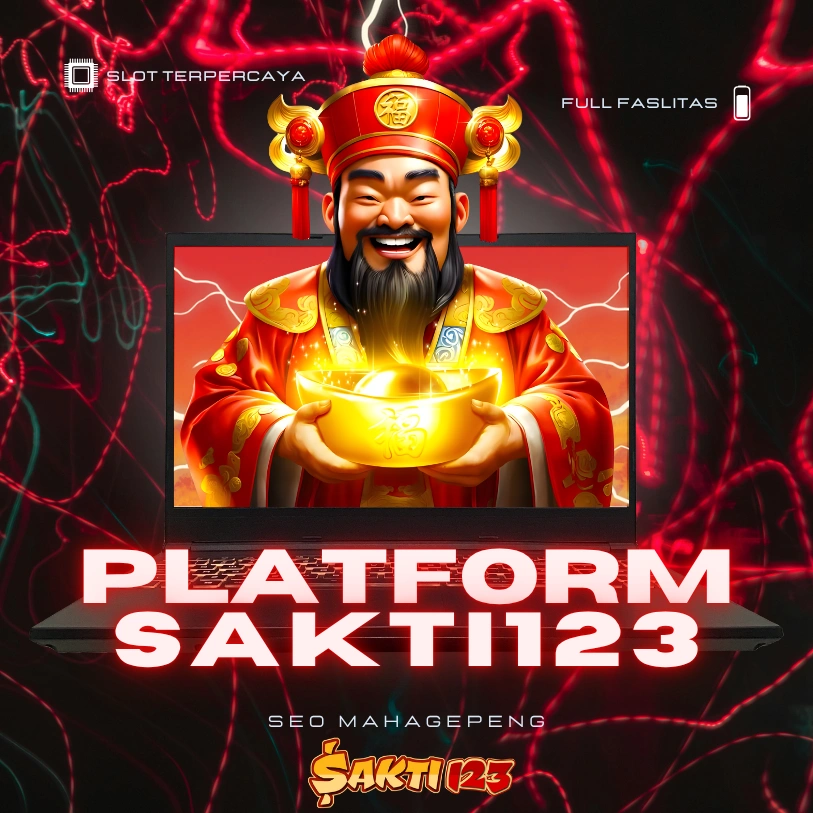 SAKTI123 | Platform Slot Dana Legal dan Bersertifikat dengan Fitur Keuntungan Maksimal